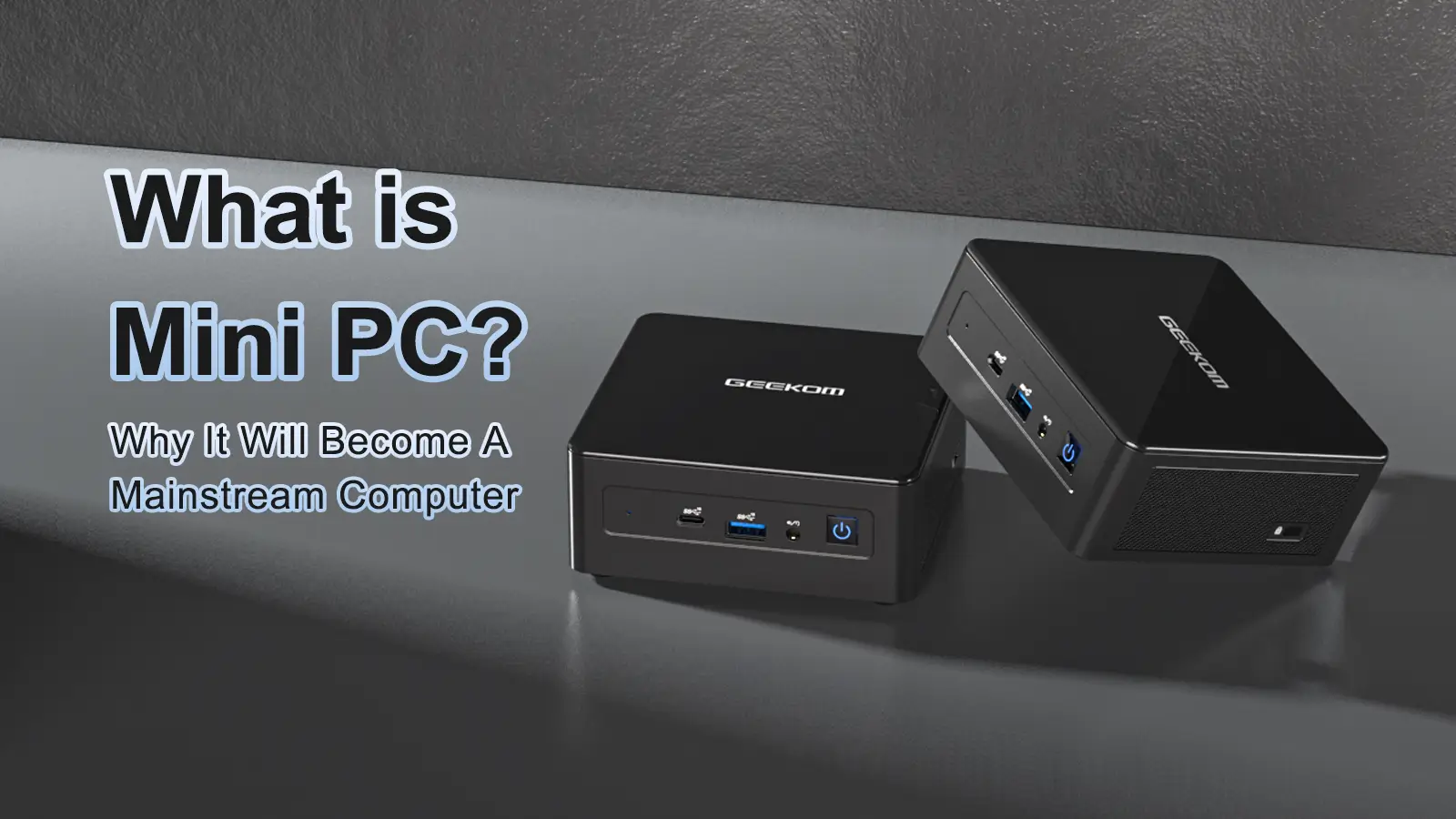What is Mini PC
